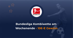 Bundesliga Kombiwette am Wochenende