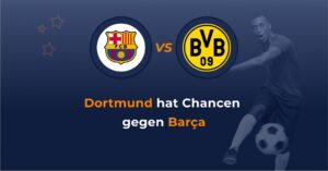 Champions League: Dortmund hat Chancen gegen Barcelona
