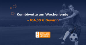 SWV - Kombiwette am Wochenende – 104,30 € Gewinn