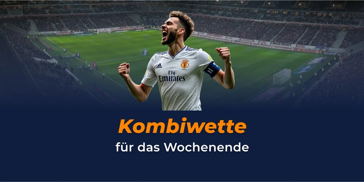 Kombiwette fürs Wochenende