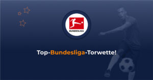 Top Bundesliga Torwette