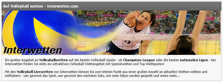 Ob Champions League oder nationale Ligen - Interwetten hat viele Volleyballwetten im Portfolio (Quelle: Interwetten)